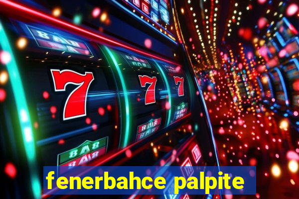 fenerbahce palpite